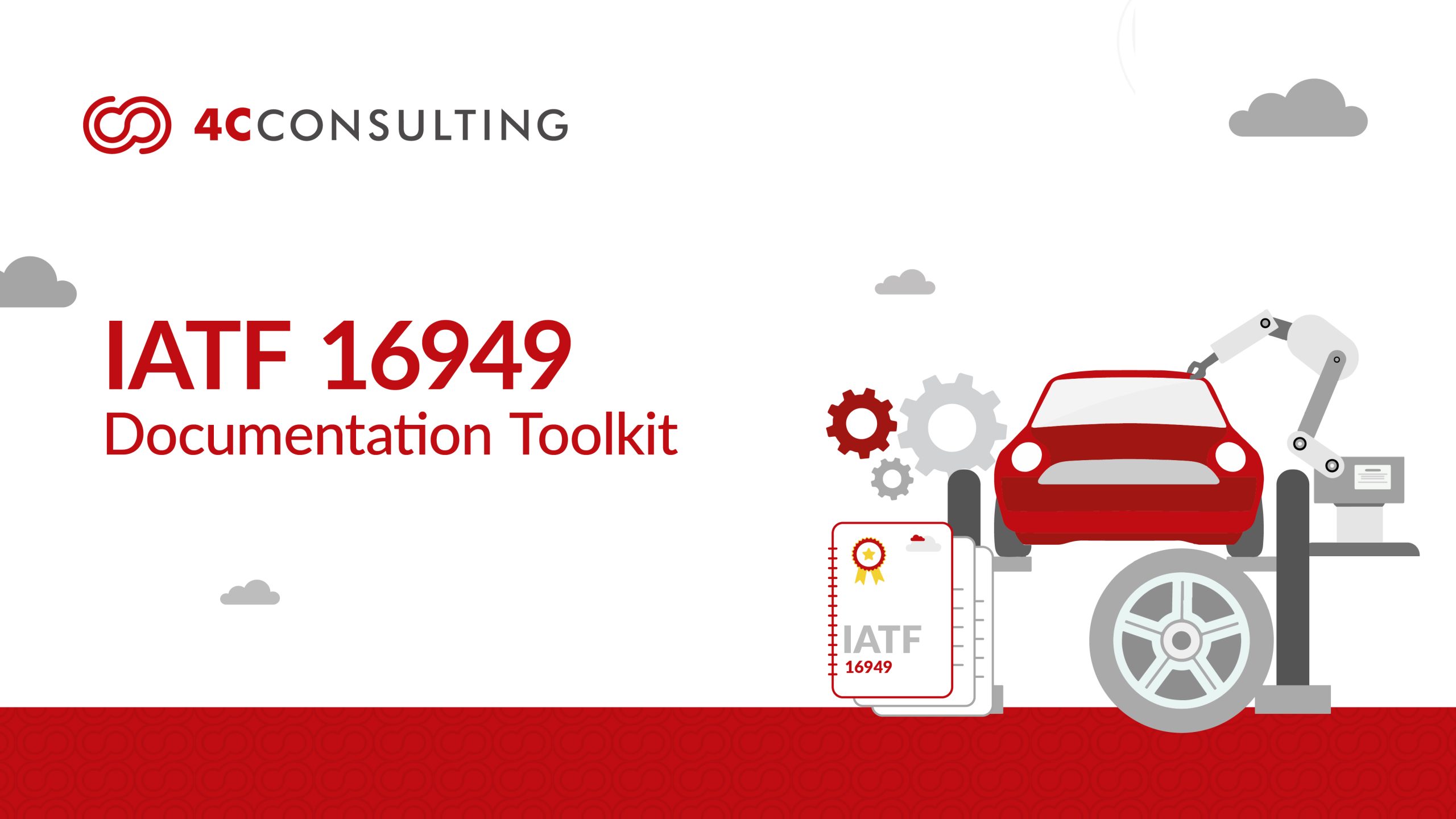 HOW TO MEET AUTOMOTIVE STANDARDS WITH IATF 16949 DOCUMENTATION TOOLKIT?